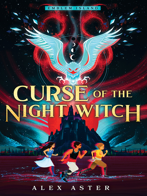 Title details for Curse of the Night Witch by Alex Aster - Available